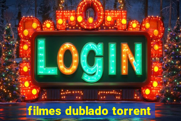 filmes dublado torrent